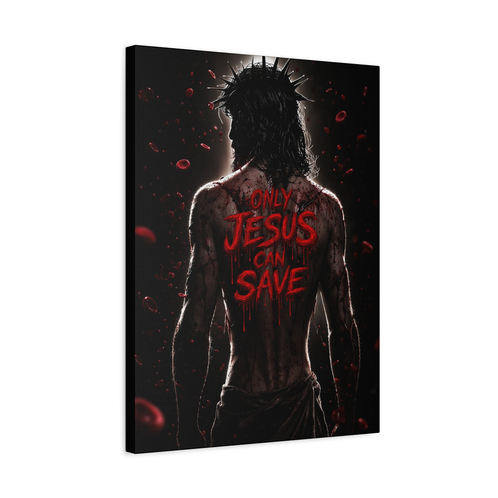 ONLY JESUS CAN SAVE BLOOD ART CANVAS POSTER