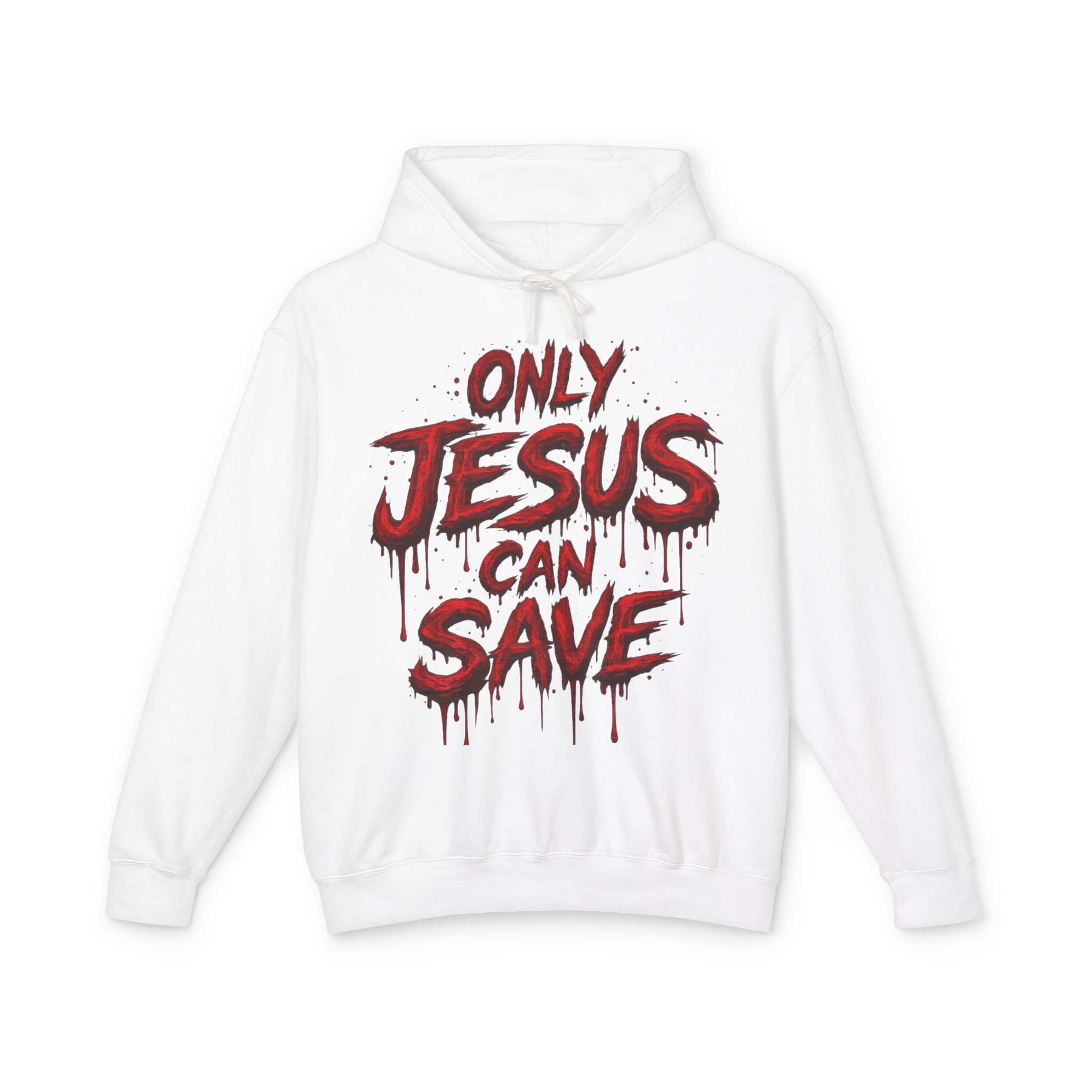 Only Jesus can save hoodie / blood of Jesus