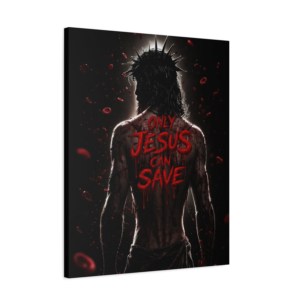 ONLY JESUS CAN SAVE BLOOD ART CANVAS POSTER