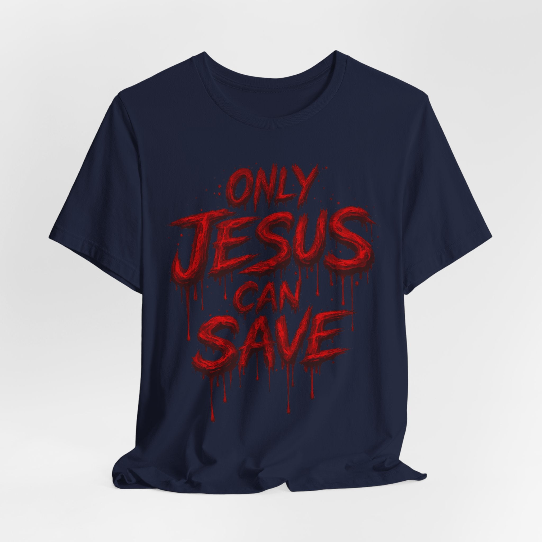 ONLY JESUS CAN SAVE TEE