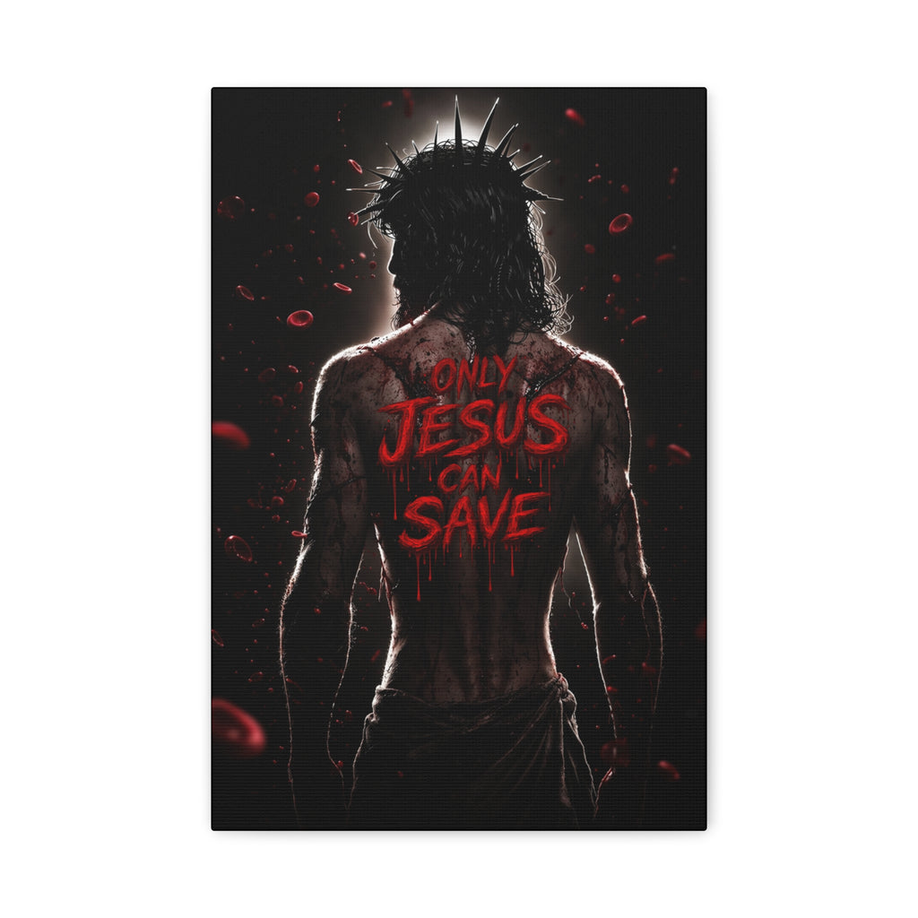 ONLY JESUS CAN SAVE BLOOD ART CANVAS POSTER