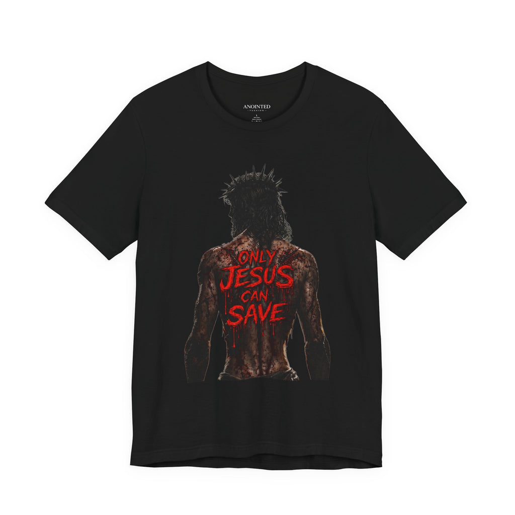 BOLD COLOR ONLY JESUS CAN SAVE