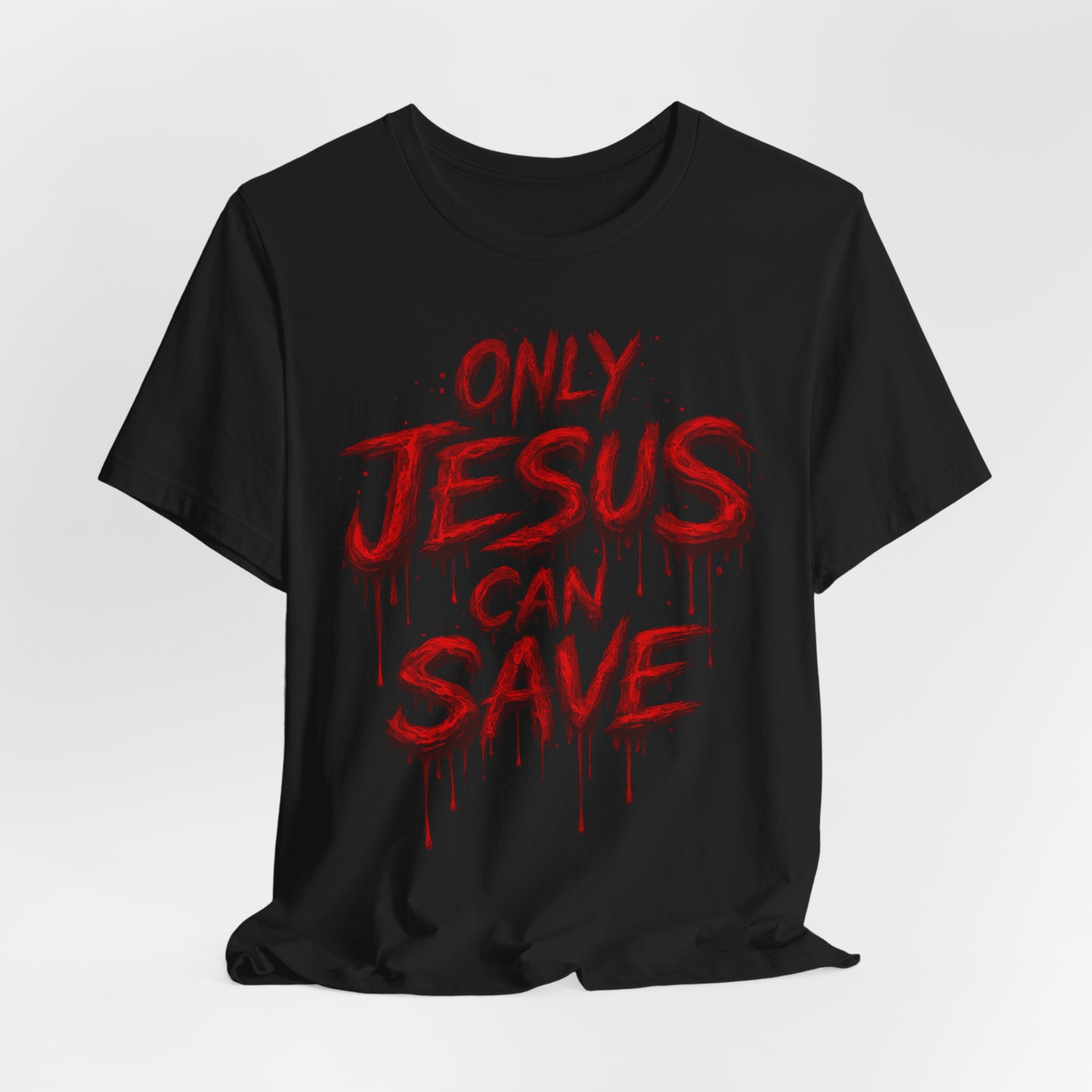 ONLY JESUS CAN SAVE TEE